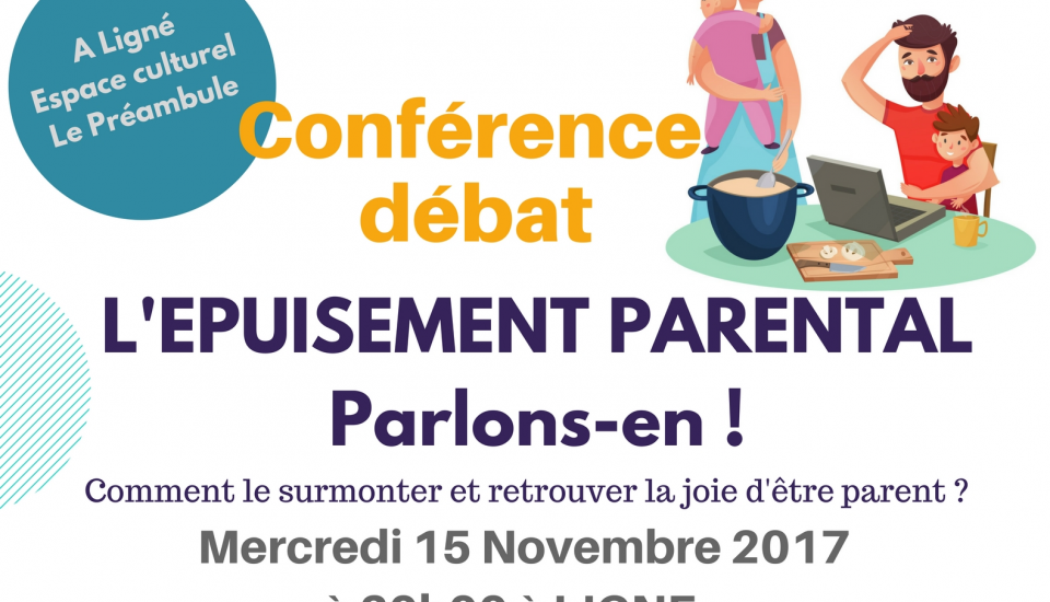 « Epuisement Parental : Parlons-en » – Conférence Débat